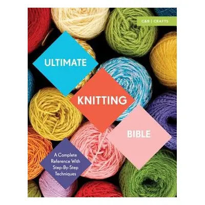 Ultimate Knitting Bible - Brant, Sharon