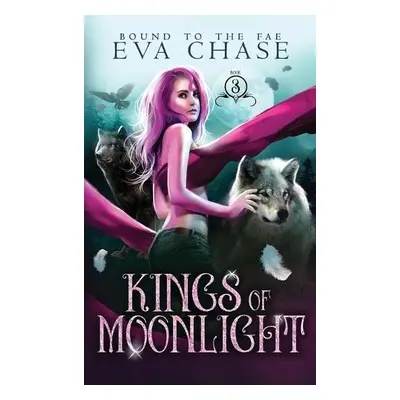 Kings of Moonlight - Chase, Eva