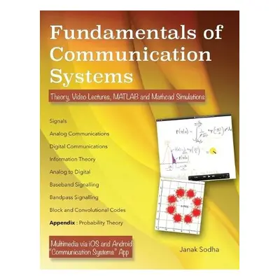 Fundamentals of Communication Systems - Sodha, Janak