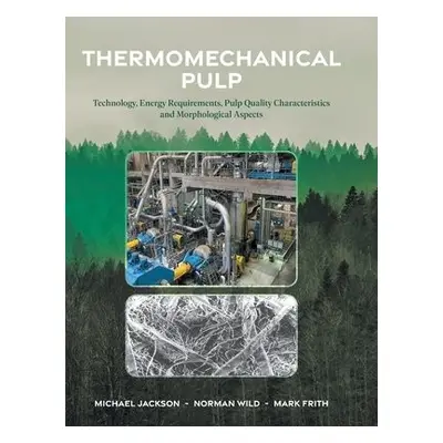 Thermomechanical Pulp - Jackson, Michael a Wild, Norman a Frith, Mark