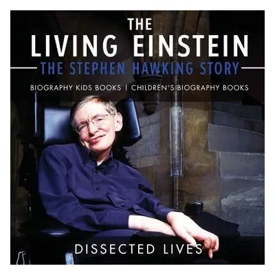 Living Einstein - Dissected Lives