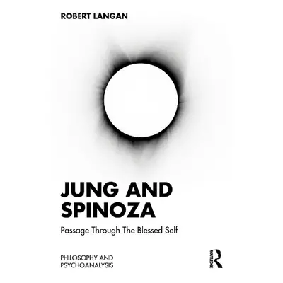 Jung and Spinoza - Langan, Robert