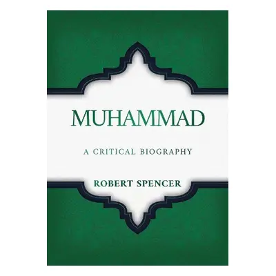 Muhammad - Spencer, Robert