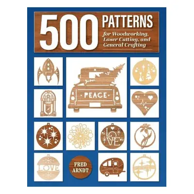 500 Scroll Saw Ornament Patterns - Arndt, Fred