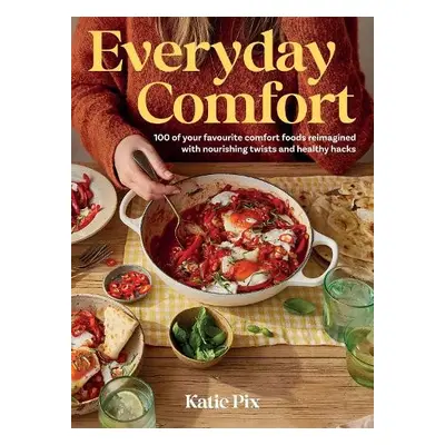 Everyday Comfort - Pix, Katie