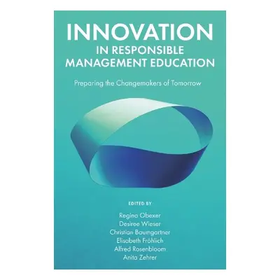 Innovation in Responsible Management Education