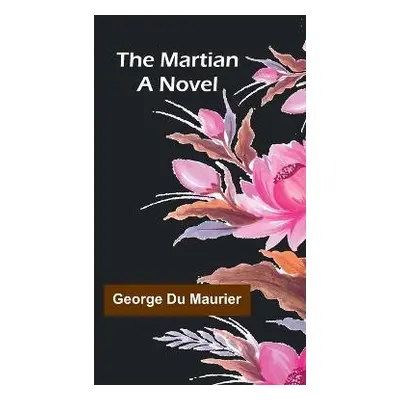 Martian - Du Maurier, George