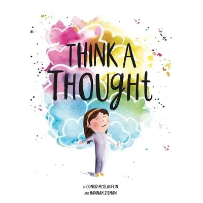 Think a Thought - McGlauflin, Conor