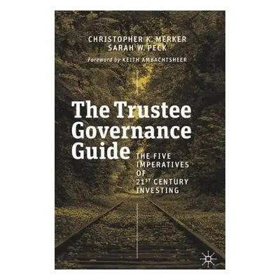 Trustee Governance Guide - Merker, Christopher K. a Peck, Sarah W.