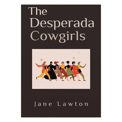 Desperada Cowgirls - Lawton, Jane