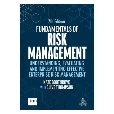 Fundamentals of Risk Management - Boothroyd, Kate a Thompson, Clive