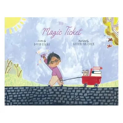 Magic Ticket - Hicks, David