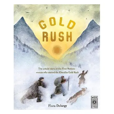 Gold Rush - Delargy, Flora