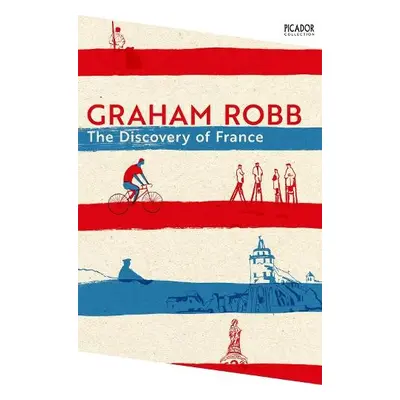 Discovery of France - Robb, Graham