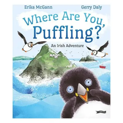 Where Are You, Puffling? - Daly, Gerry a McGann, Erika