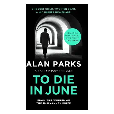 To Die In June - Parks, Alan