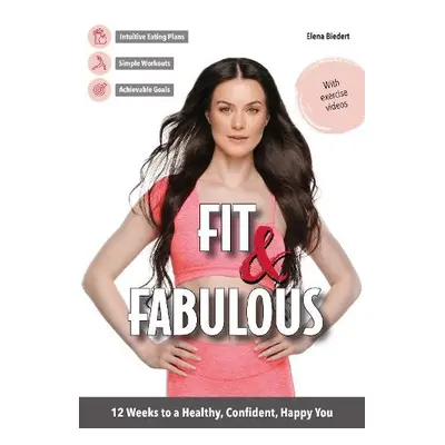 Fit a Fabulous - Biedert, Elena