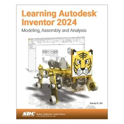 Learning Autodesk Inventor 2024 - Shih, Randy H.