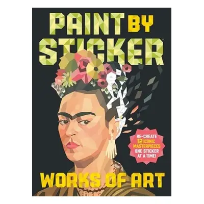 Paint by Sticker: Works of Art - Publishing, Workman