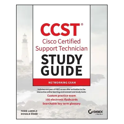 CCST Cisco Certified Support Technician Study Guide - Lammle, Todd a Robb, Donald