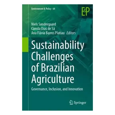 Sustainability Challenges of Brazilian Agriculture