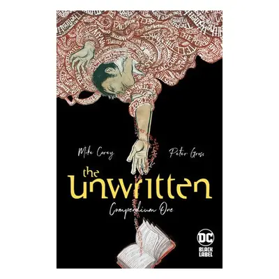 Unwritten: Compendium One - Carey, Mike a Gross, Peter