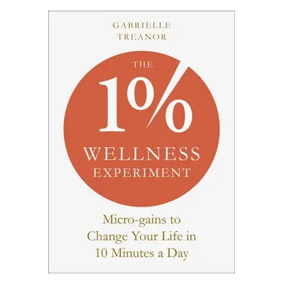 1% Wellness Experiment - Treanor, Gabrielle