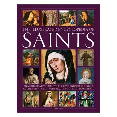 Saints, The Illustrated Encyclopedia of - Paul, Tessa