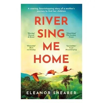 River Sing Me Home - Shearer, Eleanor