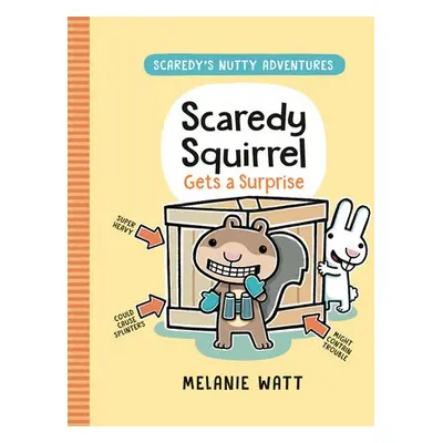 Scaredy Squirrel Gets a Surprise - Watt, Melanie