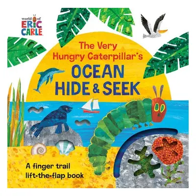 Very Hungry Caterpillar's Ocean Hide a Seek - Carle, Eric