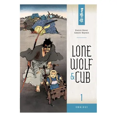 Lone Wolf and Cub Omnibus Volume 1 - Koike, Kazuo a Horse, Dark