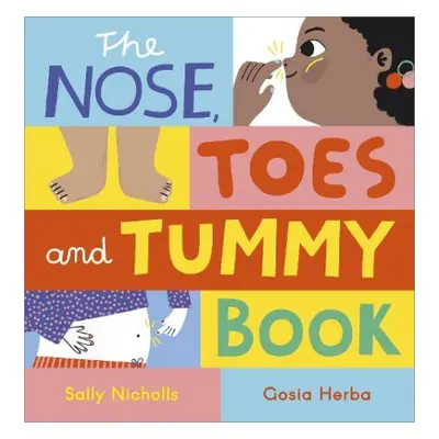 Nose, Toes and Tummy Book - Nicholls, Sally