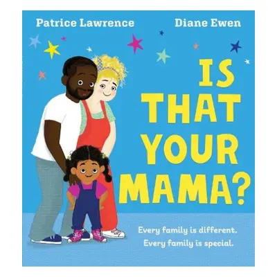 Is That Your Mama? (PB) - Lawrence, Patrice