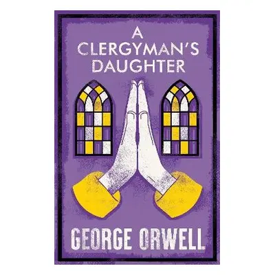 Clergyman's Daughter - Orwell, George