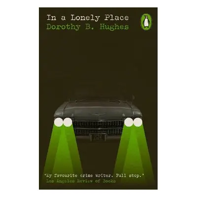 In a Lonely Place - Hughes, Dorothy B.