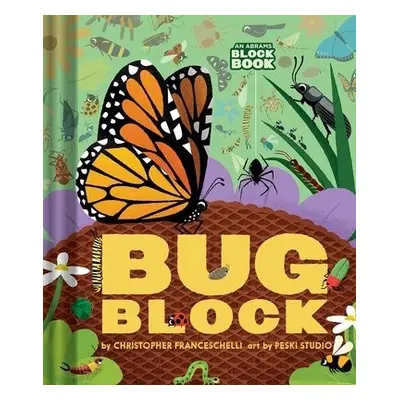 Bugblock (An Abrams Block Book) - Franceschelli, Christopher