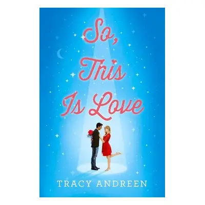 So, This Is Love - Andreen, Tracy