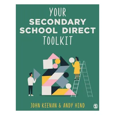 Your Secondary School Direct Toolkit - Keenan, John a Hind, Andy