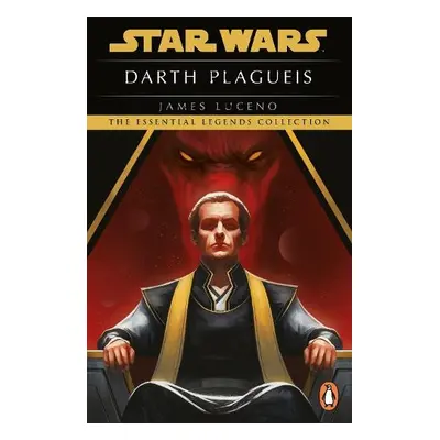 Star Wars: Darth Plagueis - Luceno, James