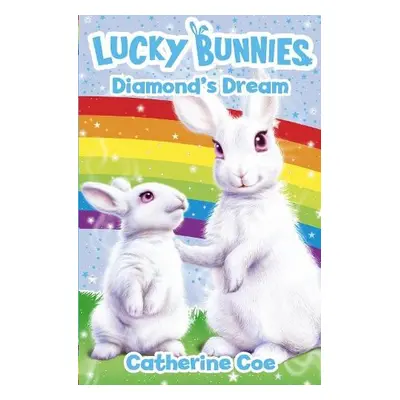 Lucky Bunnies Book 3 - Coe, Catherine