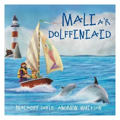 Mali a'r Dolffiniaid - Doyle, Malachy