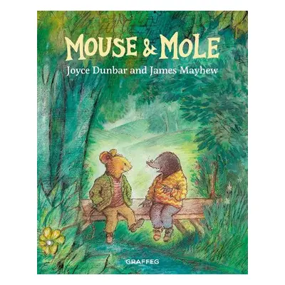 Mouse and Mole - Dunbar, Joyce