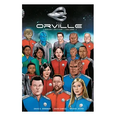 Orville Library Edition Volume 1 - Goodman, David A. a Cabeza, David a Atiyeh, Michael