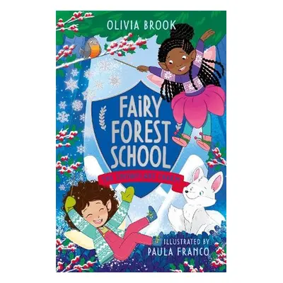 Fairy Forest School: The Snowflake Charm - Brook, Olivia