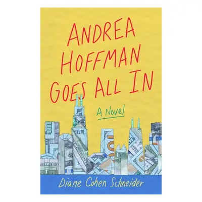 Andrea Hoffman Goes All In - Cohen Schneider, Diane