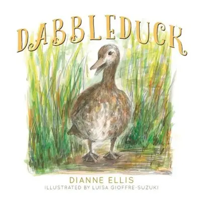 Dabbleduck - Ellis, Dianne