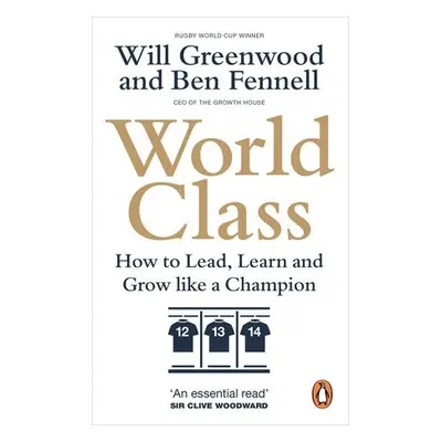 World Class - Fennell, Ben a Greenwood, Will