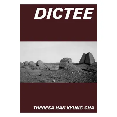 Dictee - Cha, Theresa Hak Kyung