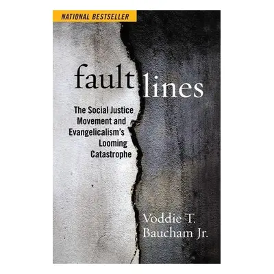 Fault Lines - Baucham, Voddie T., Jr.